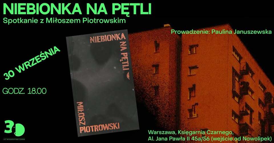 Debiut, który wciąga jak dobry bit – spotkanie autorskie z Miłoszem Piotrowskim w Księgarni Czarnego