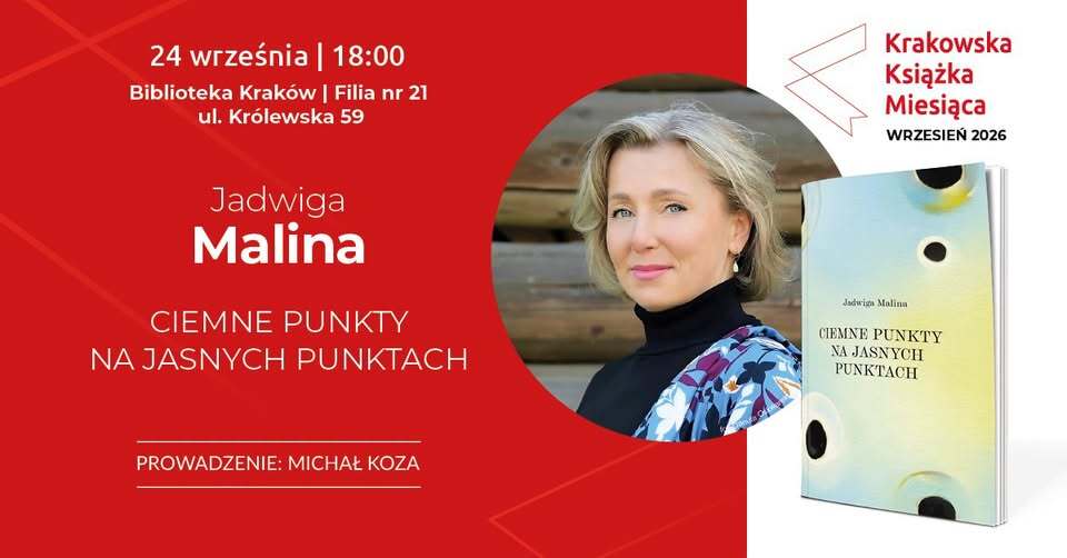 „Ciemne punkty na jasnych punktach” – wieczór z poezją Jadwigi Maliny