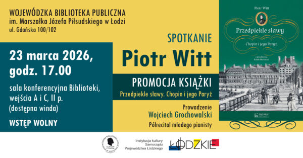 Zdjęcie spotkania: Nieznane oblicze Chopina – zaproszenie na spotkanie z Piotrem Wittem