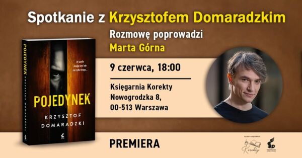 Zdjęcie spotkania: Krzysztof Domaradzki – stolarka, zbrodnia i „Pojedynek” na Nowogrodzkiej