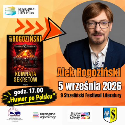 Zdjęcie spotkania: Literackie emocje i mroczne historie - spotkajmy się z Aleksem Rogozińskim na 9. Strzelińskim Festiwalu Literatury