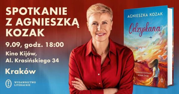 Zdjęcie spotkania: Spotkanie z Agnieszką Kozak – „Odzyskana. Namaluję słowami dobre życie”
