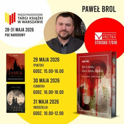 Zdjęcie spotkania: „Trzy oblicza jednej bohaterki” – spotkanie z Pawłem Brolem na Międzynarodowych Targach Książki w Warszawie 2026
