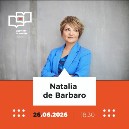 Zdjęcie spotkania: Którędy do miłości? Spotkanie z Natalią de Barbaro w Grudziądzu