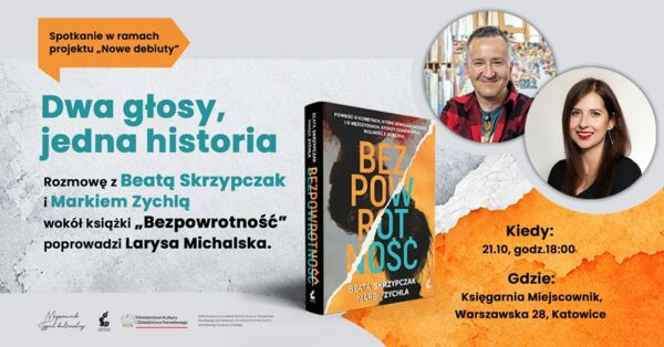 Zdjęcie spotkania: „Bezpowrotność” – premiera niecodziennego duetu Beata Skrzypczak i Marek Zychla w Katowicach
