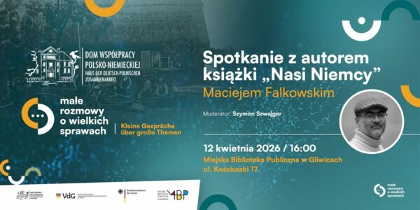 Zdjęcie spotkania: Spotkanie z Maciejem Falkowskim, autorem książki „Nasi Niemcy” – opowieści o wspólnej historii, która wciąż jest wśród nas.