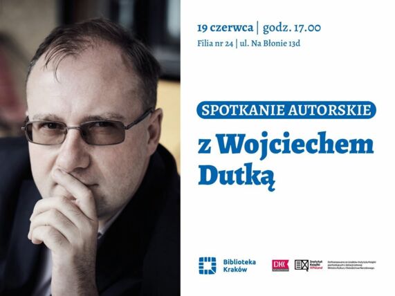 Zdjęcie spotkania: Pisarz, historyk, mistrz suspensu – zapraszamy na wieczór z Wojciechem Dutką