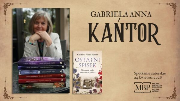 Zdjęcie spotkania: "Ostatni spisek” – spotkanie z Gabrielą Anną Kańtor, mistrzyni powieści historycznej